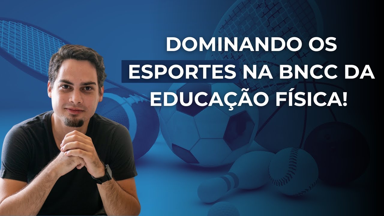 BNCC da Educação Física e a Classificação dos Esportes - Gabaritando Questões!