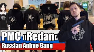PMC Redan - They Scared Russia and Ukraine // Russian Anime Gang