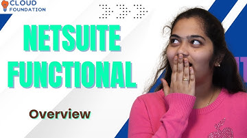 Overview in NetSuite Functional | NetSuite Functional Course | NetSuite Functional | CloudFoundation