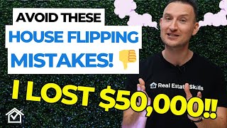 Top 7 House Flipping Mistakes | How I LOST $50,000 By Making One... by Real Estate Skills 756 views 3 weeks ago 14 minutes, 47 seconds