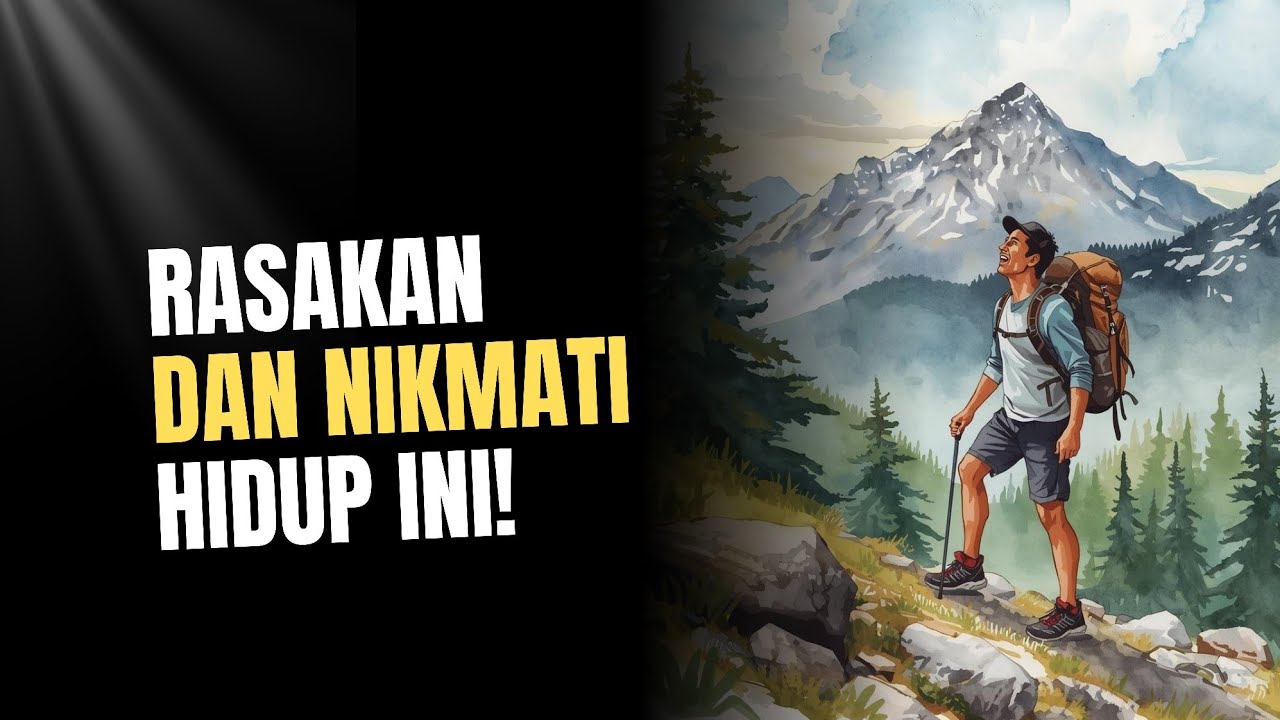 RASAKAN DAN NIKMATI HIDUP INI, Sebelum Waktu Mengajarkan Kita Kehilangan