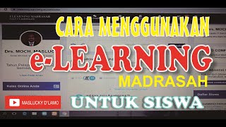 Tutorial Lengkap CARA MENGGUNAKAN E-LEARNING MADRASAH UNTUK SISWA