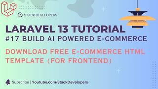 Laravel 13 Tutorial #17 – Build AI Powered E-commerce | Download Free E-commerce HTML Template