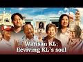 Reviving the soul of Kuala Lumpur