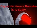 Capuchin Horror Remake is insane