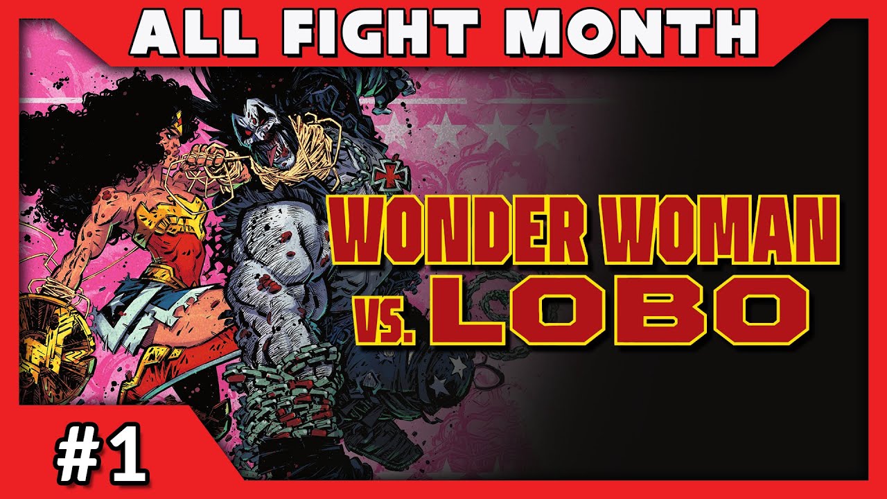 ALL FIGHT MONTH ROUND 3 | DC K.O. - Wonder Woman vs. Lobo #1 In-Depth Review