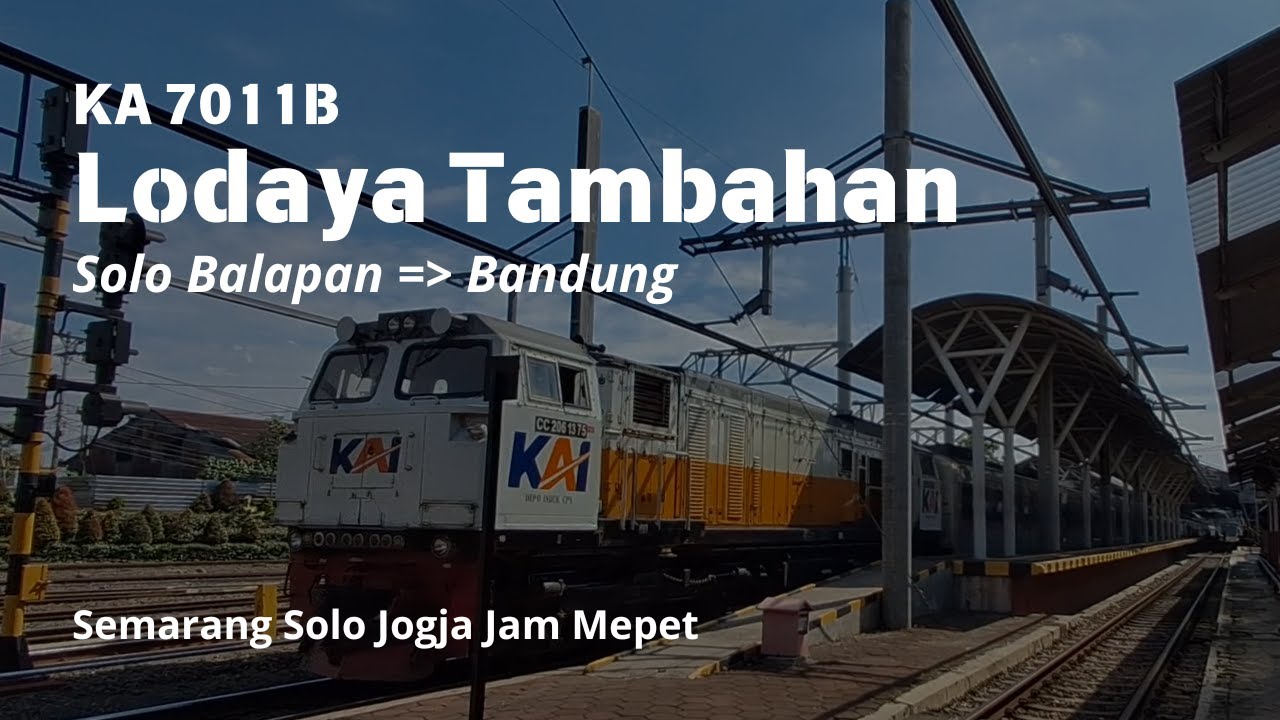 Semarang Solo Jogja Jam Mepet - Trip KA 7011B Lodaya Tambahan | Solo Balapan - Yogyakarta