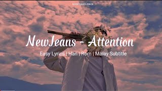 NewJeans - 'Attention' Easy Lyrics Han|Rom|Malay Subtitle