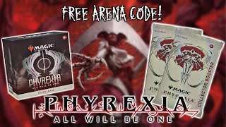 PHYREXIA : ALL WILL BE ONE | Free arena code, Prerelease Kit and Collector Pack Opening