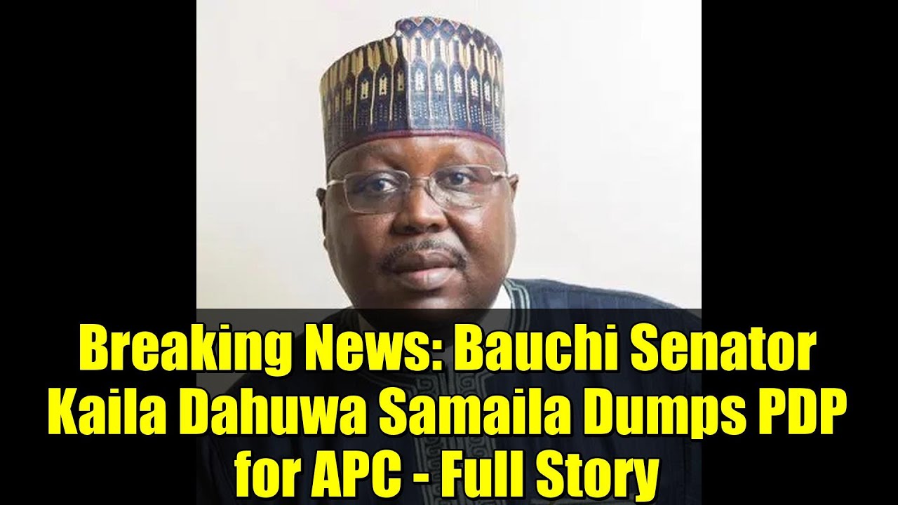 Срочные новости: сенатор Баучи Кайла Дахува Самаила отказывается от НДП в пользу APC - полная ист...