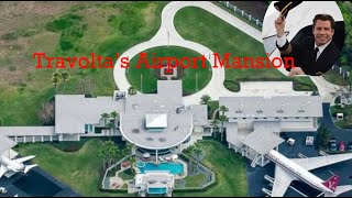 John Travolta Unveils His Astonishing Airport Mansion!