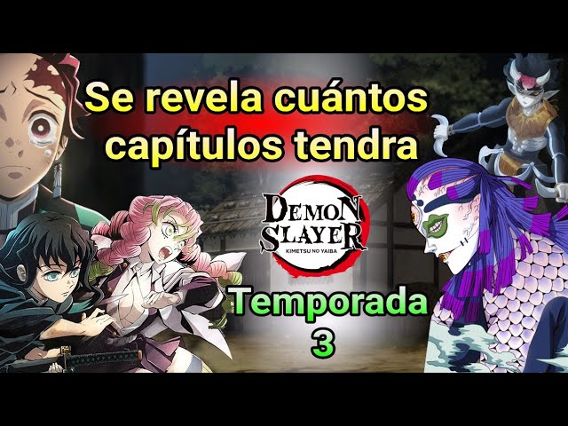 Cuántos capítulos tendrá la tercera temporada de Demon Slayer?