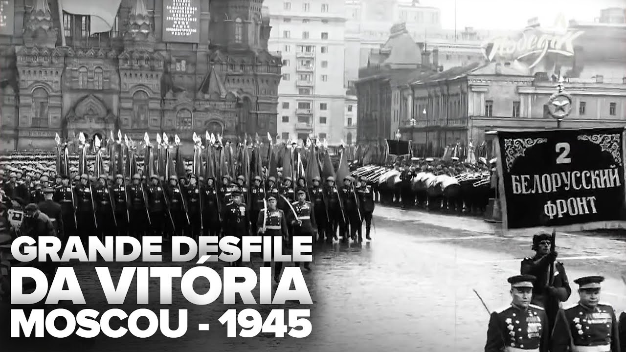 9 de Maio: Grande Desfile da Vitória em Moscou de 1945 (HD) - Moscow Victory Parade of 1945 (HD)