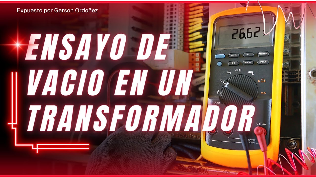 Ensayo de vacio en un transformador