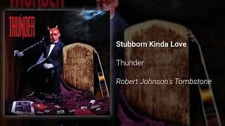 Thunder – Stubborn Kinda Love (Official Audio)