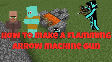 How to make a Flaming Arrow Machine Gun