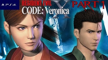 Resident Evil: Code Veronica X PS4 Walkthrough Part 1 HD 1080p No Commentary