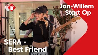 SERA - Best Friend | NPO Radio 2