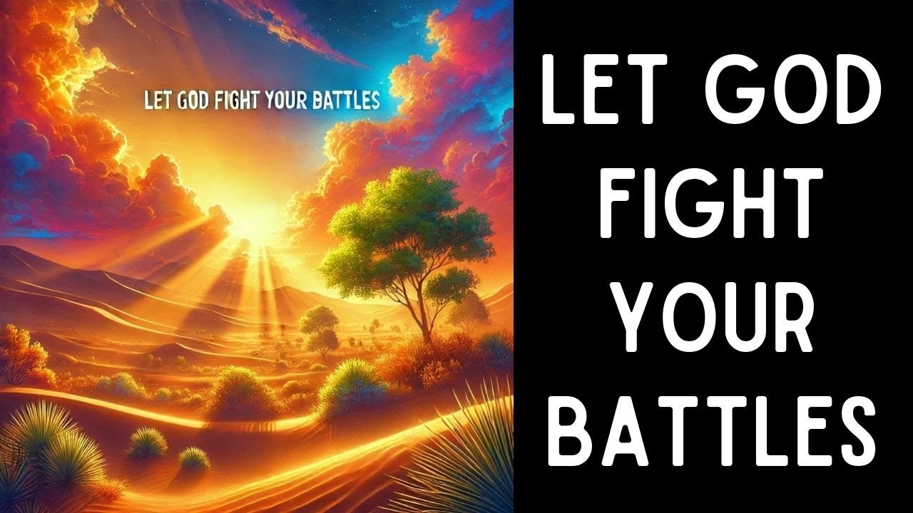 Let God Fight Your Battles | Inspire Literary Group - YouTube