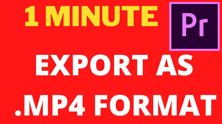 How to Export and Save as mp4 in Premiere Pro CC 2021