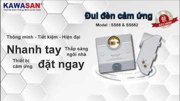 Kawasan_Nhà Phân Phối Công Thương_đui đèn cảm ứng SS68,SS682