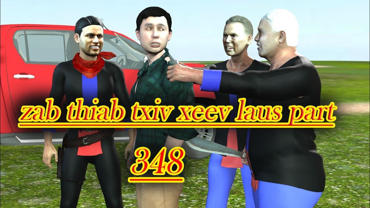 zab thiab txiv xeev laus part 348