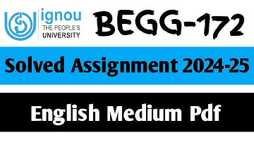BEGG-172 Solved Assignment 2024-25 || BEGG-172 Solved Assignment in English || BEGG-172