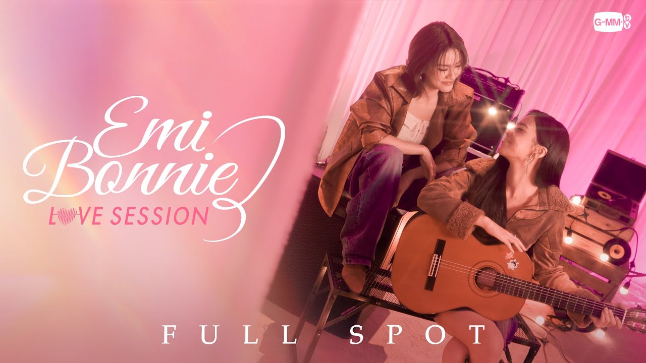 [FULL SPOT] ‘EMI BONNIE : LOVE SESSION’ 🦋🎶