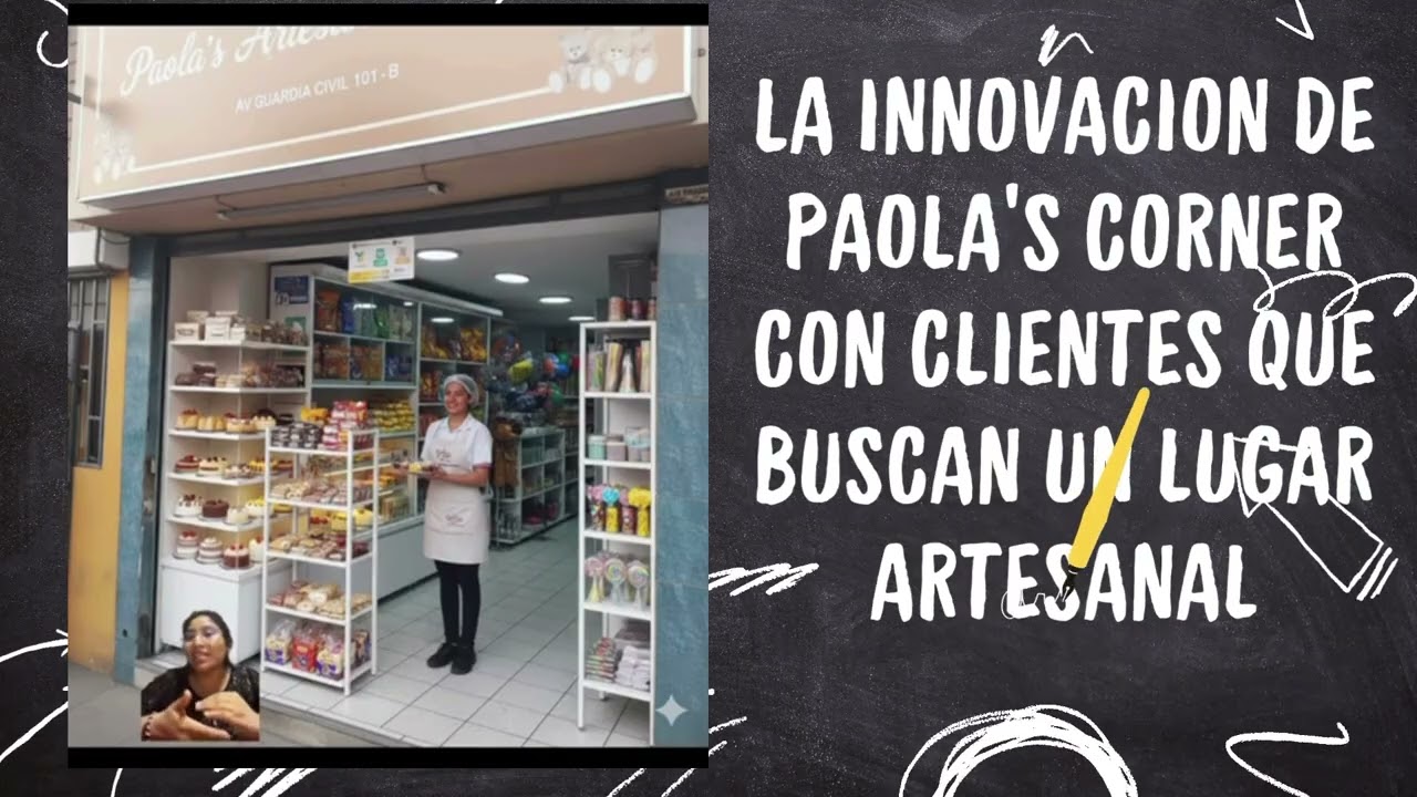 PROYECTO PAOLAS ARTESANAL CORNER-EQUIPO FUERZA TRANSFORMADORA-UC PERU -LAB. DE LIDERAZGO E INOVACION