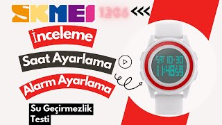 Skmei 1206 İnceleme, Saat Ayarlama, Alarm Ayarlama Ve Su Geçirmezlik Testi