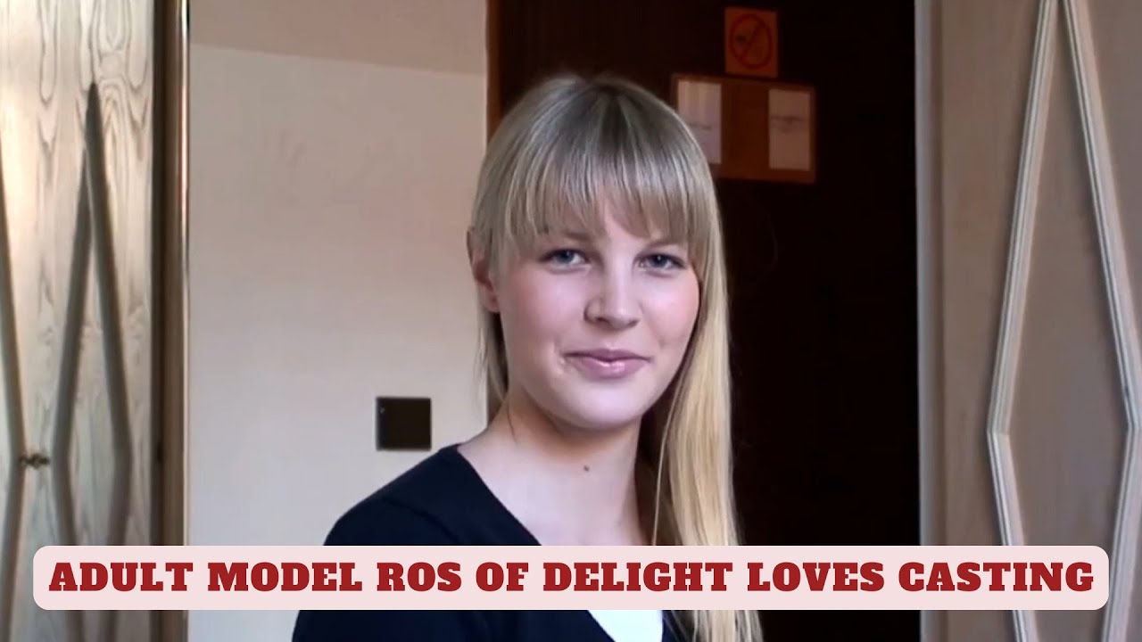 Gorgeous Adult Model Ros of Delight Loves Casting