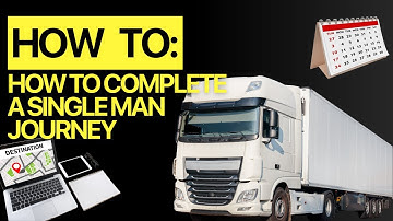 How to complete a single man journey schedule case study - Transport Manager CPC Masterclass
