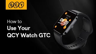 How to use QCY Watch GTC? QCY Watch GTC User Guide screenshot 3