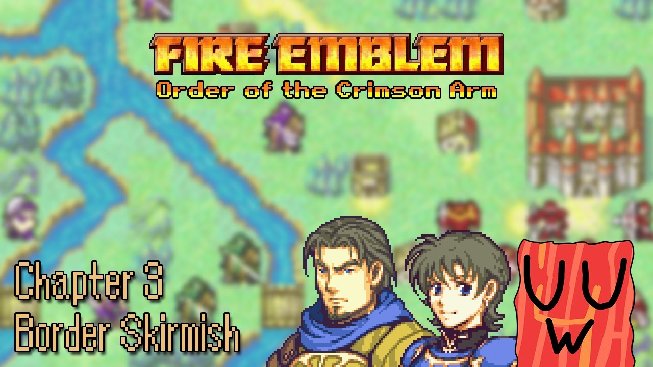 [Fire Emblem] Order of the Crimson Arm: Chapter 3