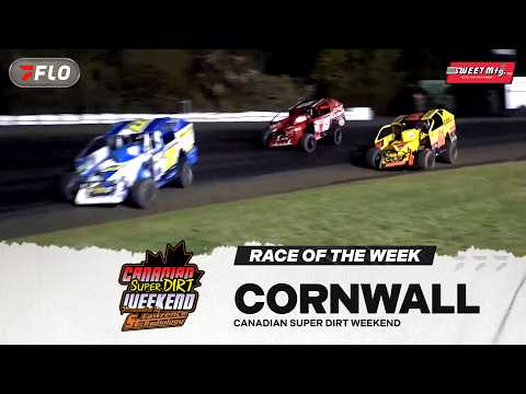 Canadian Super DIRT Weekend at Cornwall Motor Speedway | Sweet Mfg. Race of the Week - dirt track racing video