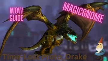 WOW GUIDE: How to get the Time-Lost Proto-Drake Mount! #worldofwarcraft #wow #wowmounts
