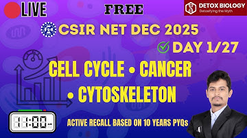 🔴 LIVE | Cytoskeleton + Apoptosis + Cancer | Day 1/27 | Last Month Marathon | CSIR NET Dec 25