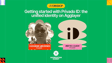 Getting started with Privado ID: The Unified Identity on Agglayer | Aggregation Summit