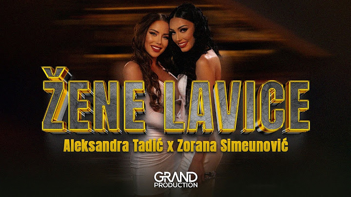 Aleksandra Cipka i Zorana Simeunovic - Zene lavice - (Official Video 2023)