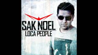 Sak Noel - Loca People (Rmx)