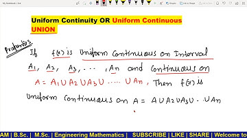 #11 Union properties of uniform continuous | f(x) is continuous in union then f(x) is uniform contin