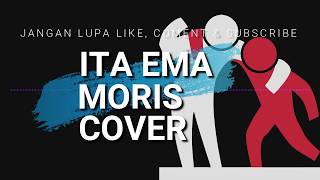 ITA EMA MORIS - ANDHY'YORRY I COVER (Tonny Parera)