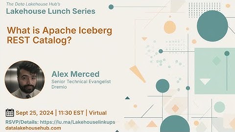 Lakehouse Lunch #2: What is the Apache Iceberg REST Catalog?