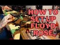 How to set up floyd rose so that it really stays in tune