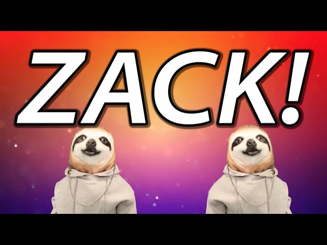HAPPY BIRTHDAY ZACK! - SLOTH HAPPY BIRTHDAY RAP