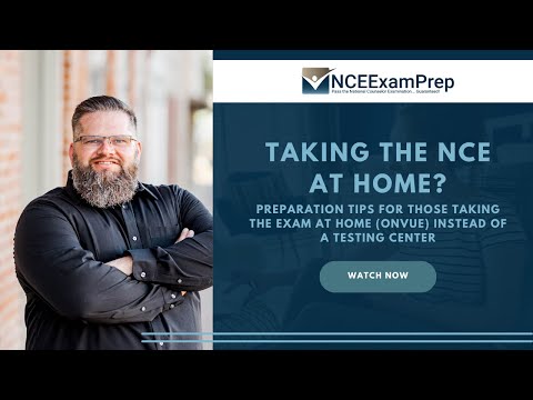 NCE - At Home Exam (OnVue) Preparation Tips