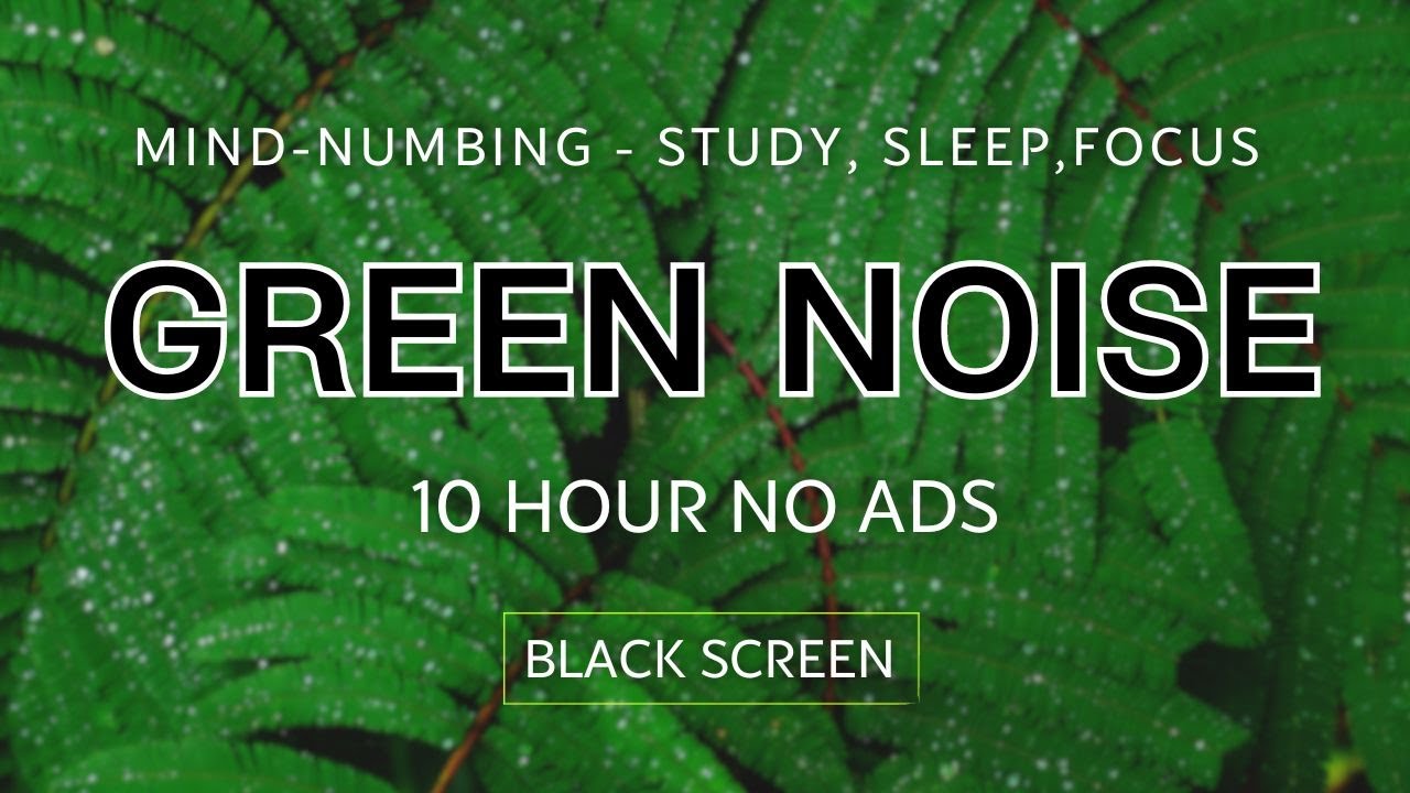 Relaxation With Green Noise To Stress Relife Black Screen Sleep