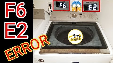 Maytag Bavaros XL Top Lode washer F6E2 error code Diagnosis and Repair