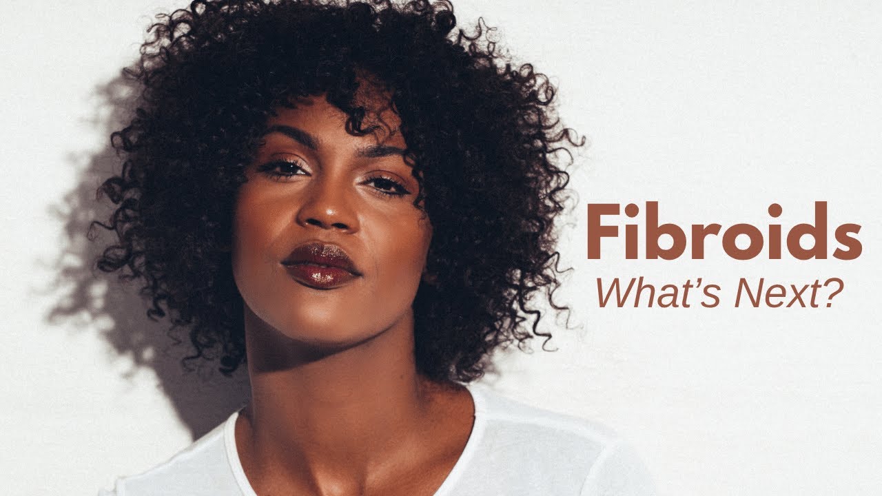 Fibroids, Women’s Health- And What Comes Next?