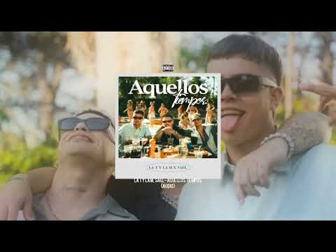 La T y La M, Sael - Aquellos Tiempos (Audio)